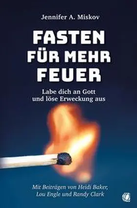 Miskov / Clark / Baker |  Fasten für mehr Feuer | Buch |  Sack Fachmedien