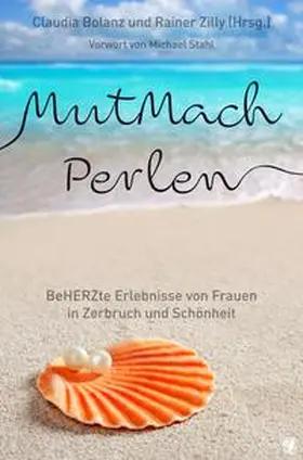 Bolanz / Zilly |  MutMachPerlen | eBook | Sack Fachmedien