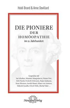 Brand / Devillard |  Die Pioniere der Homöopathie im 21. Jahrhundert | Buch |  Sack Fachmedien