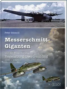Schmoll |  Messerschmitt-Giganten | Buch |  Sack Fachmedien