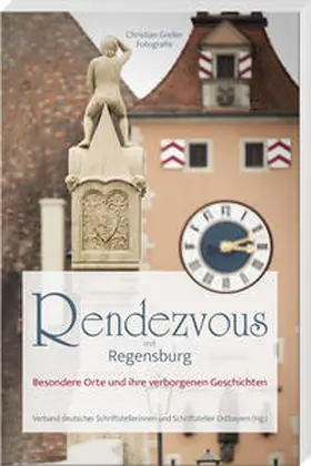  Rendezvous mit Regensburg | Buch |  Sack Fachmedien