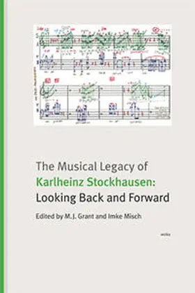 Grant / Misch |  The Musical Legacy of Karlheinz Stockhausen | Buch |  Sack Fachmedien