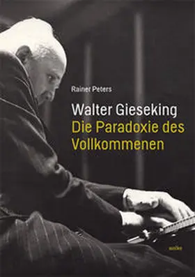 Peters |  Walter Gieseking | Buch |  Sack Fachmedien