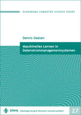 Geesen |  Maschinelles Lernen in Datenstrommanagementsystemen | Buch |  Sack Fachmedien
