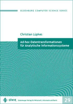 Lüpkes |  Ad-hoc-Datentransformationen für Analytische Informationssysteme | Buch |  Sack Fachmedien