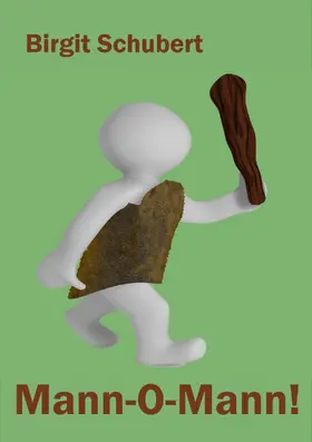 Schubert |  Mann-O-Mann! | eBook | Sack Fachmedien