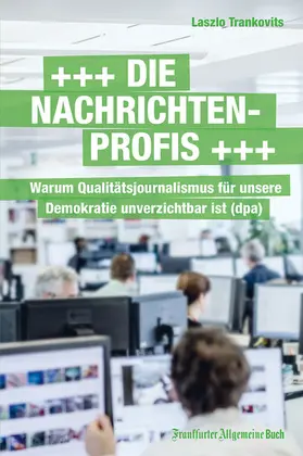 Trankovits |  Die Nachrichtenprofis | eBook | Sack Fachmedien