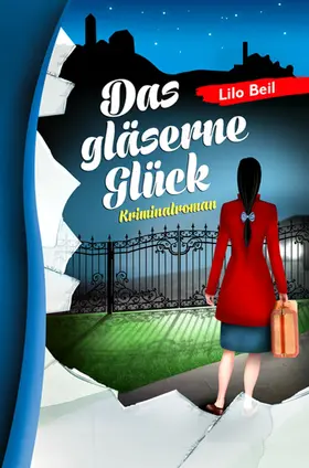 Beil |  Das gläserne Glück | eBook | Sack Fachmedien