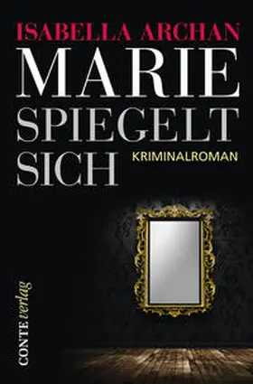 Archan |  Marie spiegelt sich | Buch |  Sack Fachmedien