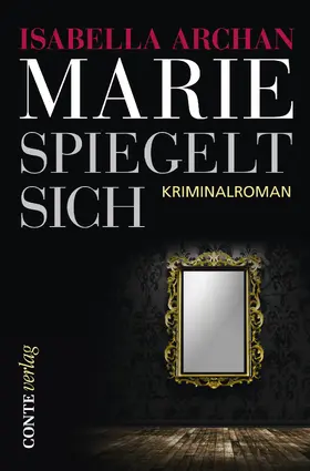 Archan |  Marie spiegelt sich | eBook | Sack Fachmedien