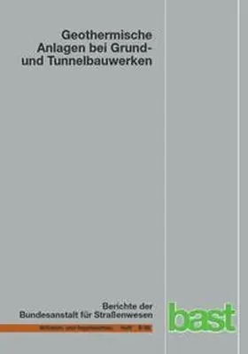 Adam / Unterberger |  Geothermische Anlagen bei Grund- und Tunnelbauwerken | Buch |  Sack Fachmedien