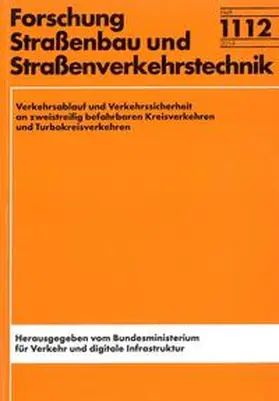Brilon / Geppert |  Verkehrsablauf und Verkehrssicherheit an zweistreifig befahrbaren Kreisverkehren und Turbokreisverkehren | Buch |  Sack Fachmedien