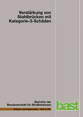 Ungermann / Brune / Giese |  Verstärkung von Stahlbrücken mit Kategorie-3-Schäden | Buch |  Sack Fachmedien