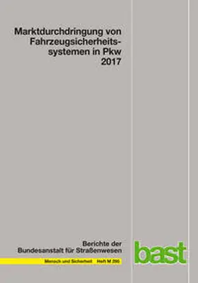 Gruschwitz / Hölscher / Raudszus |  Marktdurchdringung von Fahrzeugsicherheitssystemen in Pkw 2017 | Buch |  Sack Fachmedien