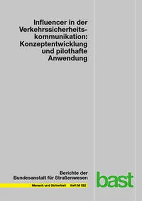 Duckwitz / Funk / Hielscher |  Influencer in der Verkehrssicherheitskommunikation: Konzeptentwicklung und pilothafte Anwendung | Buch |  Sack Fachmedien