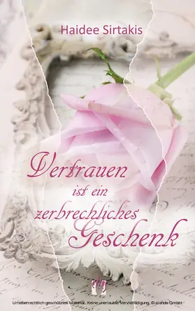 Sirtakis |  Vertrauen ist ein zerbrechliches Geschenk | eBook | Sack Fachmedien