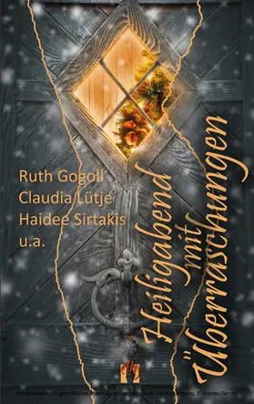 Gogoll / Lütje / Sirtakis |  Heiligabend mit Überraschungen | eBook | Sack Fachmedien