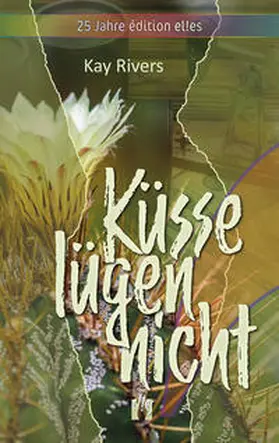 Rivers |  Küsse lügen nicht | Buch |  Sack Fachmedien