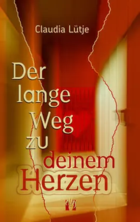 Lütje |  Der lange Weg zu deinem Herzen | eBook | Sack Fachmedien