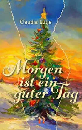 Lütje |  Morgen ist ein guter Tag | Buch |  Sack Fachmedien