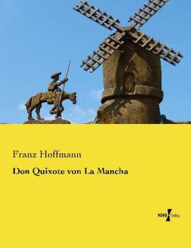 Hoffmann |  Don Quixote von La Mancha | Buch |  Sack Fachmedien