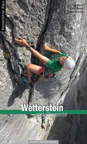 Gemza / Oswald / Pfanzelt |  Kletterführer Wetterstein Nord | Buch |  Sack Fachmedien