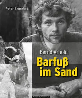 Brunnert |  Bernd Arnold. Barfuß im Sand | Buch |  Sack Fachmedien