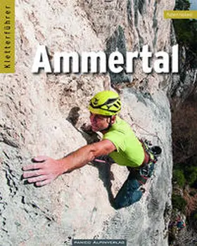 Heiland |  Kletterführer Ammertal | Buch |  Sack Fachmedien