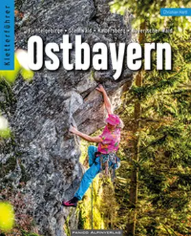 Hartl |  Ostbayern Kletterführer | Buch |  Sack Fachmedien