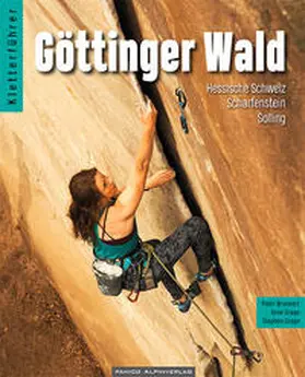 Grage / Brunnert |  Kletterführer Göttinger Wald | Buch |  Sack Fachmedien