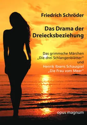 Schröder |  Das Drama der Dreiecksbeziehung | Buch |  Sack Fachmedien