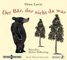 Lavie |  Der Bär, der nicht da war | Sonstiges |  Sack Fachmedien