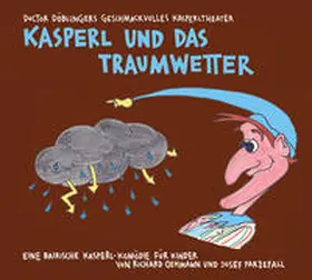 Parzefall / Oehmann |  Kasperl und das Traumwetter | Sonstiges |  Sack Fachmedien