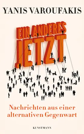 Varoufakis |  Ein Anderes Jetzt | eBook | Sack Fachmedien