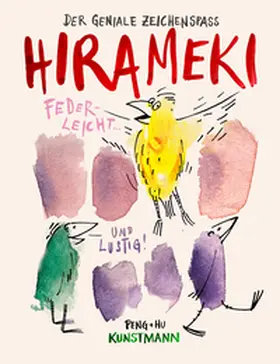 Peng + Hu |  HIRAMEKI - Der geniale Zeichenspaß | Buch |  Sack Fachmedien