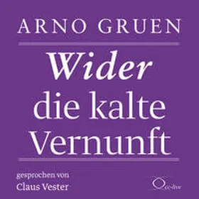Gruen |  Wider die kalte Vernunft | Sonstiges |  Sack Fachmedien