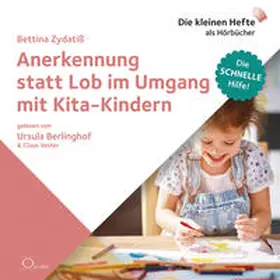 Zydatiß |  Anerkennung statt Lob im Umgang mit Kita-Kindern | Sonstiges |  Sack Fachmedien