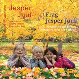 Juul / Lauritsen |  Frag Jesper Juul - Gespräche mit Eltern | Sonstiges |  Sack Fachmedien