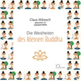 Mikosch |  Die Weisheiten des kleinen Buddha | Sonstiges |  Sack Fachmedien