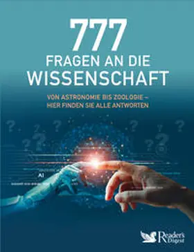 Reader's Digest Deutschland, Schweiz, Österreich - Verlag Das Beste GmbH Stuttgart, Appenzell, Wien / Knauer / Viering |  777 Fragen an die Wissenschaft | Buch |  Sack Fachmedien