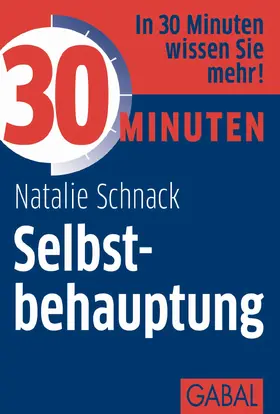 Schnack |  30 Minuten Selbstbehauptung | eBook | Sack Fachmedien
