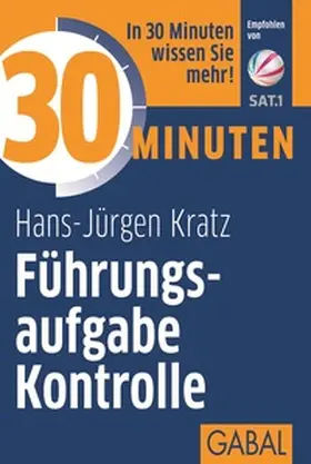 Kratz |  30 Minuten Führungsaufgabe Kontrolle | eBook | Sack Fachmedien