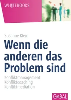 Klein |  Wenn die anderen das Problem sind | eBook | Sack Fachmedien