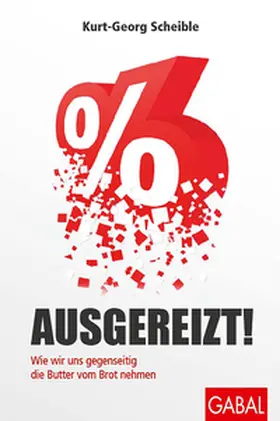 Scheible |  Ausgereizt! | eBook | Sack Fachmedien