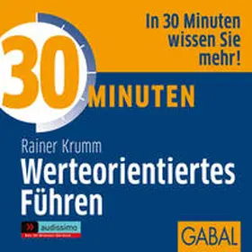 Krumm |  30 Minuten Werteorientiertes Führen | Sonstiges |  Sack Fachmedien
