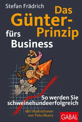 Frädrich | Das Günter-Prinzip fürs Business | E-Book | sack.de