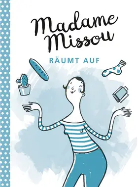 Missou |  Madame Missou räumt auf | eBook | Sack Fachmedien