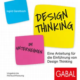 Gerstbach |  Design Thinking im Unternehmen | Sonstiges |  Sack Fachmedien