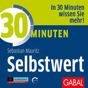 Mauritz |  30 Minuten Selbstwert | Sonstiges |  Sack Fachmedien