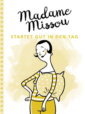 Missou |  Madame Missou startet gut in den Tag | eBook | Sack Fachmedien